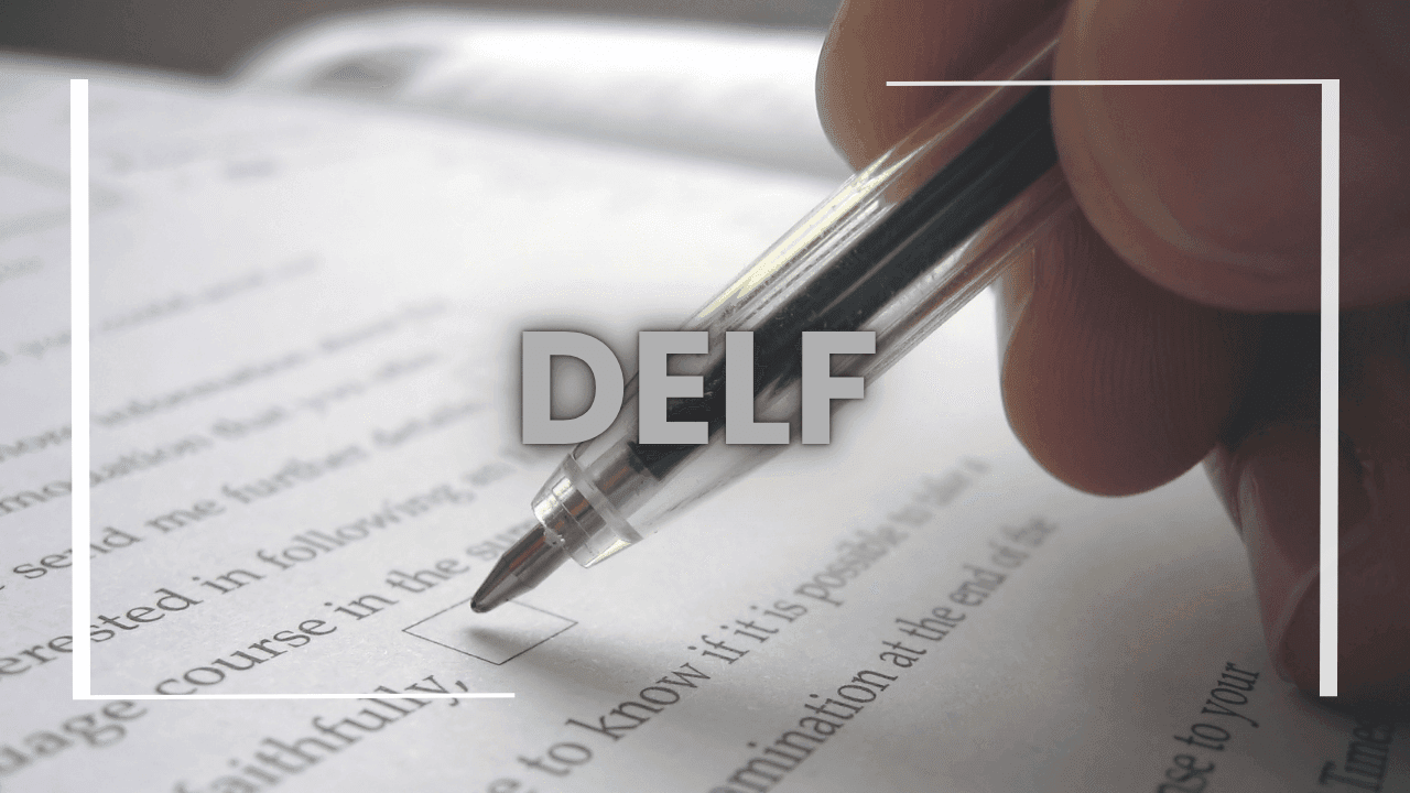 DELF - Diplôme d'Études en Langue Française (DELF)