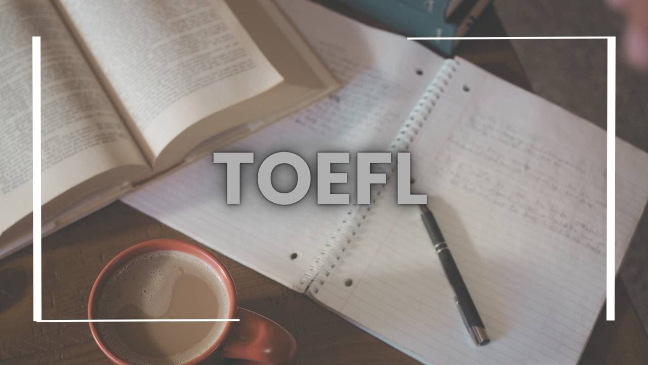 TOEFL iBT - Test of English as a Foreign Language (TOEFL)