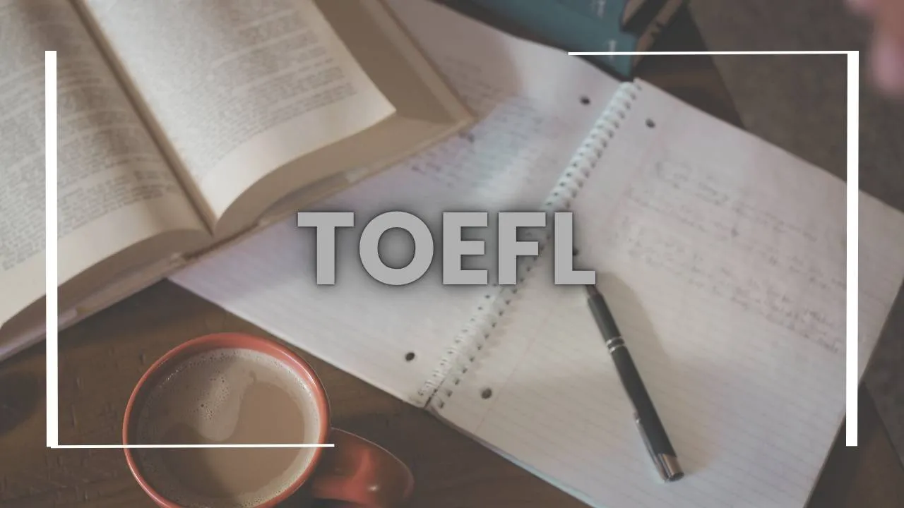 TOEFL iBT - Test of English as a Foreign Language (TOEFL)